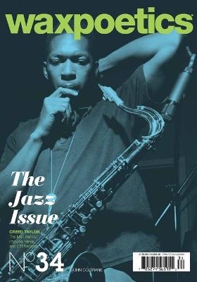 Issue 34 The Jazz Issue John Coltrane - Wax Poetics - cover