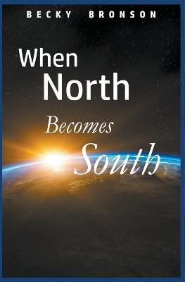 When North Becomes South - Becky Bronson - cover