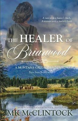 The Healer of Briarwood - Mk McClintock - cover