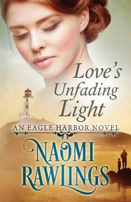 Love's Unfading Light - Naomi Rawlings - cover