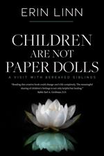 Children Are Not Paper Dolls: A Visit with Bereaved Siblings