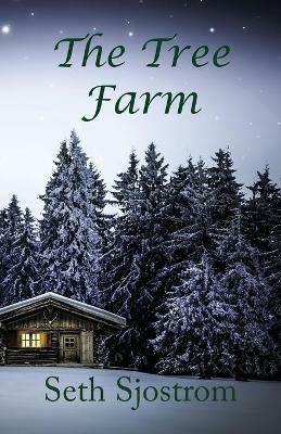 The Tree Farm - Seth Sjostrom - cover