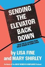 Sending the Elevator Back Down: What We've Learned From Great Women in Compliance