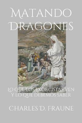 Matando Dragones - Charles D Fraune - cover
