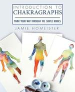 Introduction to Chakragraphs