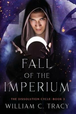 Fall of the Imperium - William C Tracy - cover