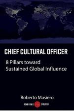 Chief Cultural Officer: 8 Pillars toward Sustained Global Influence