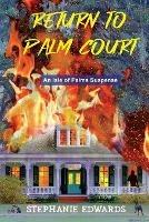 Return to Palm Court: An Isle of Palms Suspense