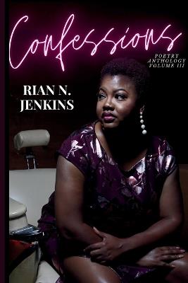 Confessions, Poetry Anthology 3 - Rian N Jenkins - cover