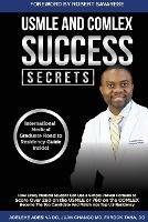 USMLE and Comlex Success Secrets - Adeleke T Adesina,Juan Chango,Farook Taha - cover