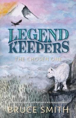 Legend Keepers: The Chosen One - Bruce L Smith - cover