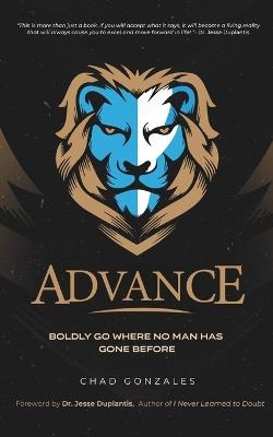 Advance: Boldly Go Where No Man Has Gone Before - Chad Gonzales - cover