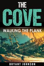 The Cove Walking The Plank