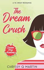 The Dream Crush