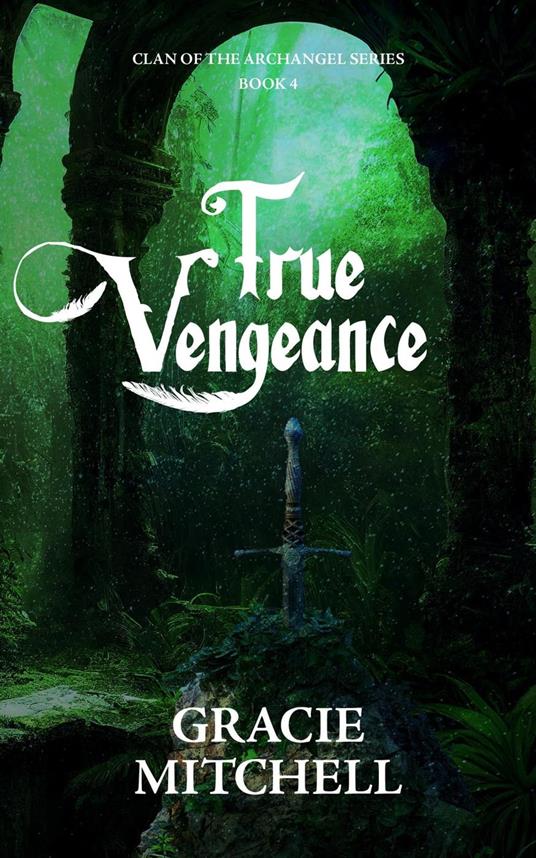True Vengeance - Gracie Mitchell - ebook