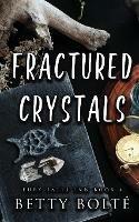 Fractured Crystals - Betty Bolte - cover