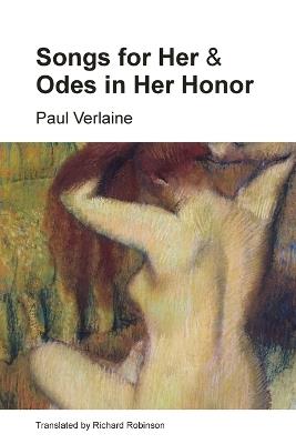 Songs for Her and Odes in Her Honor - Paul Verlaine - cover