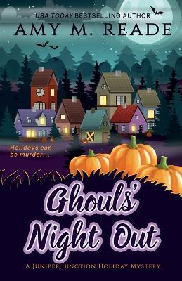 Ghouls' Night Out - Amy M Reade - cover