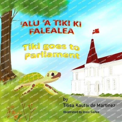 Tiki Goes to Parliament: 'Alu 'a Tiki Ki Falealea - Tilisa K de Martinez - cover