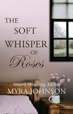 The Soft Whisper of Roses