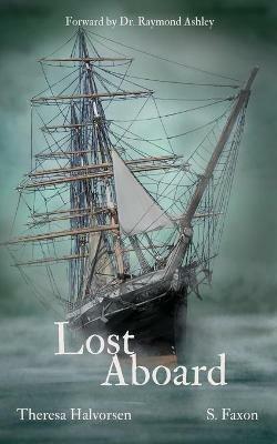 Lost Aboard: Tales of the Spirits on Star of India - S Faxon,Theresa Halvorsen - cover