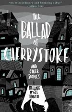The Ballad of Cherrystoke: and other stories