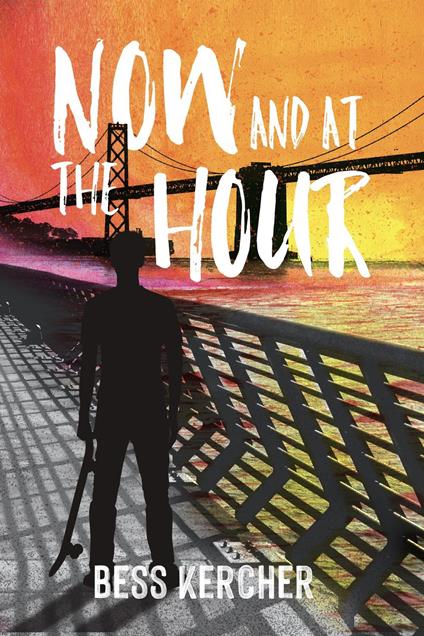 Now and at the Hour - Bess Kercher - ebook