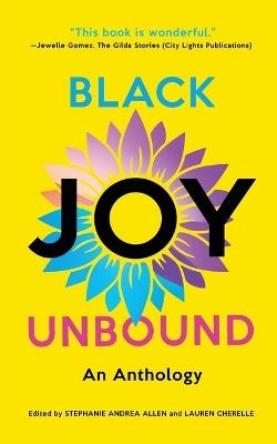 Black Joy Unbound: An Anthology - cover