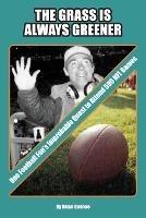 The Grass is Always Greener: One Football Fan's Improbable Quest to Attend 500 NFL Games - Brian Gushue - cover