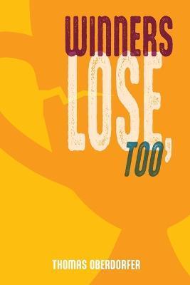 Winners Lose, Too - Thomas Oberdorfer - cover