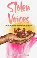 Stolen Voices: Speaking for the Ones in the Womb