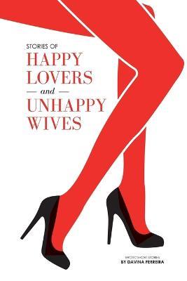 Stories of Happy Lovers and Unhappy Wives - Davina Ferreira - cover