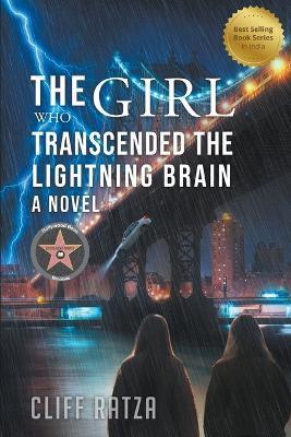The Girl Who Transcended the Lightning Brain - Cliff Ratza - cover