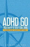 ADHD Go: Treatment & Self-Coaching