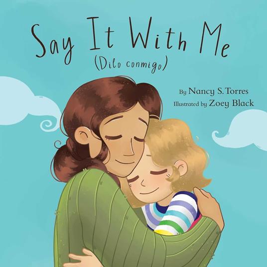 Say It With Me (Dilo conmigo) - Nancy S. Torres,Zoey Black,Marisel Villarreal Rios - ebook