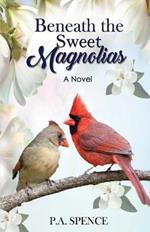 Beneath the Sweet Magnolias