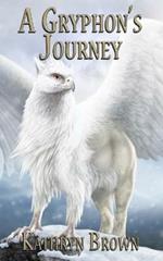 A Gryphon's Journey