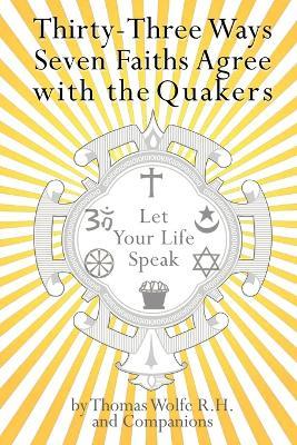 33 Ways 7 Faiths Agree with the Quakers - Thomas Wolfe - cover