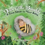 Dear Little Bumble: A Love Letter to Your Baby