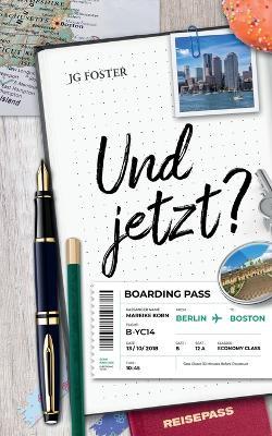 Und jetzt? - Jg Foster - cover