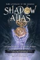 Shadow Atlas: Dark Landscapes of the Americas - cover