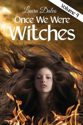 Once We Were Witches - Laura Daleo - cover