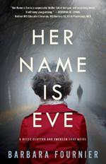 Her Name Is Eve: A Reese Clayton and Emerson Lake Novel