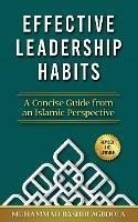 Effective Leadership Habits: A Concise Guide from an Islamic Perspective