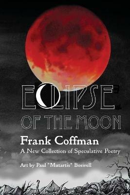 Eclipse of the Moon - Frank Coffman - cover