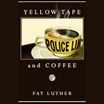 Yellow Tape and Coffee