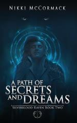 A Path of Secrets and Dreams