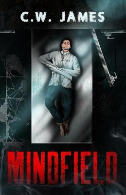 Mindfield - C W James - cover