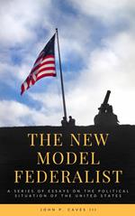 The New Model Federalist