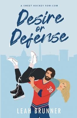 Desire or Defense - Leah Brunner - cover